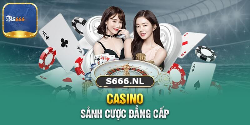 S666 Casino Một cái nhìn tổng quan